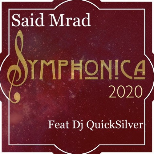 Symphonica 2020- Feat Dj QuickSilver