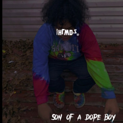 Son of a dope boy