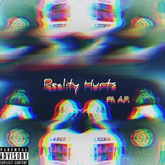 Reality Hurts (feat. AlteredPersona)