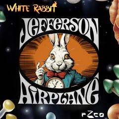 White Rabbit ft. Jefferson Airplane [Free Download]