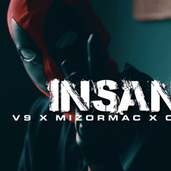 V9 X MizOrMac X Ondrills - iNSANE #Exclusive