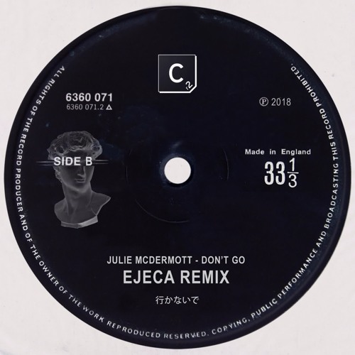 Don't Go (Ejeca Remix)