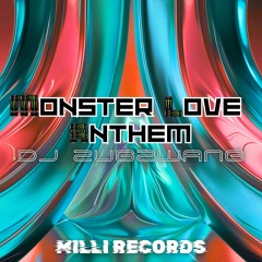 DJ Zugzwang - Monster Love Anthem