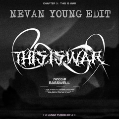 Basswell & Onlynumbers - This Is War (Nevan Young’s Power Edit)