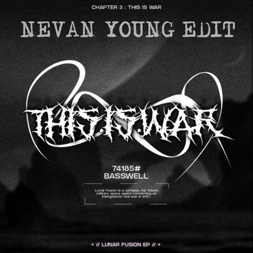 Basswell & Onlynumbers - This Is War (Nevan Young’s Power Edit)
