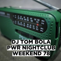 Power Nightclub Weekend 78
