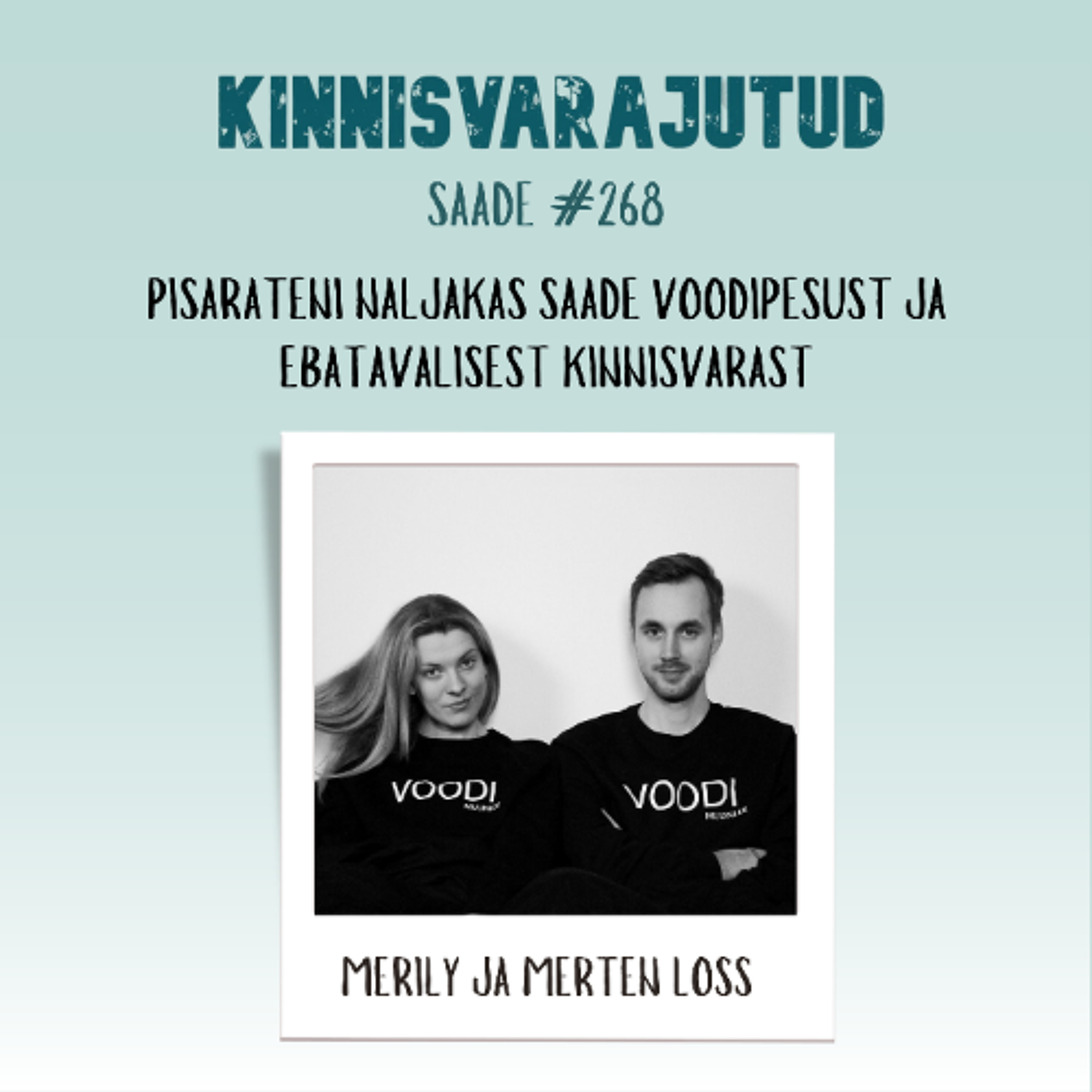 #268 | Merily ja Merten - pisarateni naljakas saade voodipesust ja ebatavalisest kinnisvarast