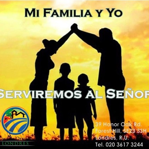 Stream 04 MI FAMILIA Y YO SERVIREMOS LA SE OR By Casa De Oraci n 