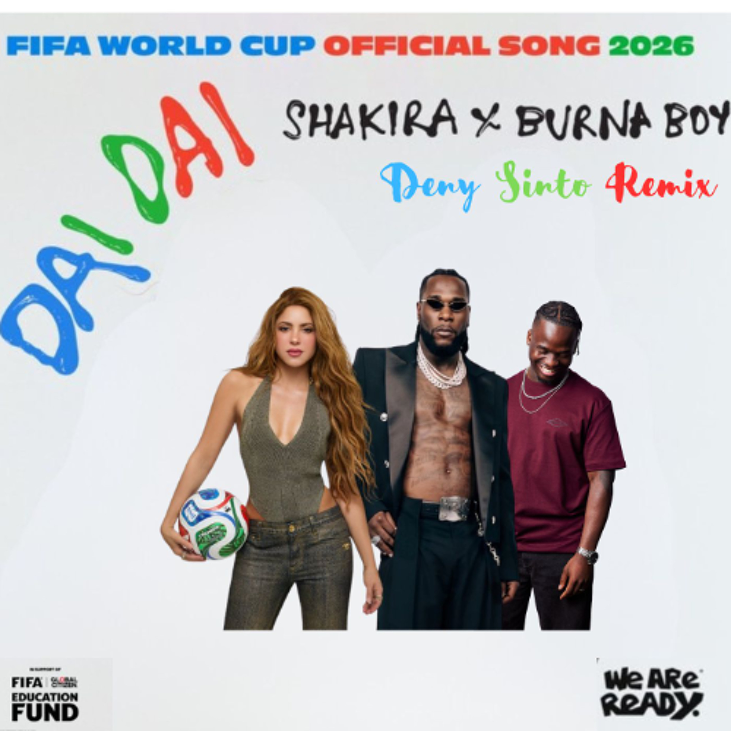 Shakira & Burna Boy - Dai Dai (Deny Sinto Latin Remix) episode artwork