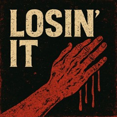 Losin' It