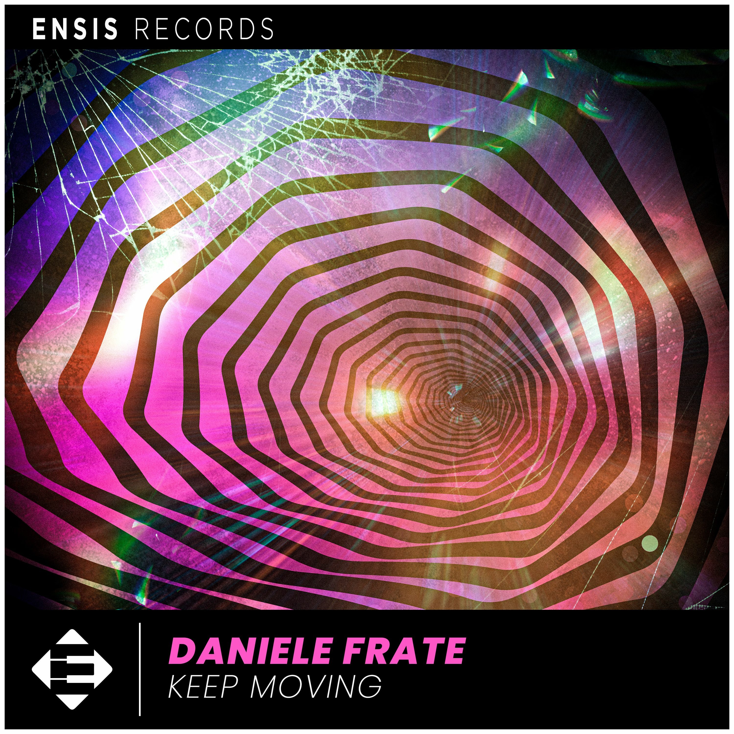 Daniele Frate - Keep Moving (OUT NOW) episode artwork