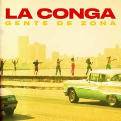 Gente De Zona - La Conga