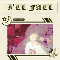I'LL FALL