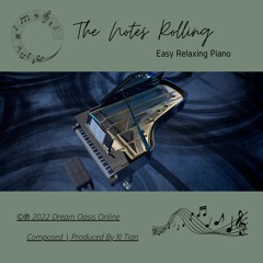The Notes Rolling (Easy Relaxing Piano)