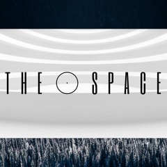 THE SPACE