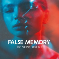 False Memory - Wenn die Therapie zur Lebensfalle wird - Episode #3