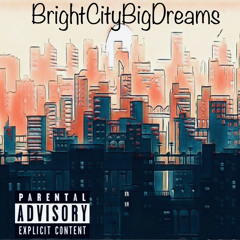 BrightCityBigDreams