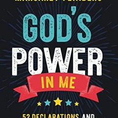 Get EPUB KINDLE PDF EBOOK God's Power in Me: 52 Declarations and Devotions for Kids b