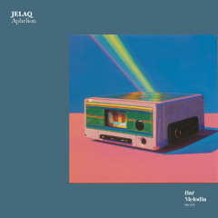 BM115 | JELAQ - Aphelion [Bar Melodia]