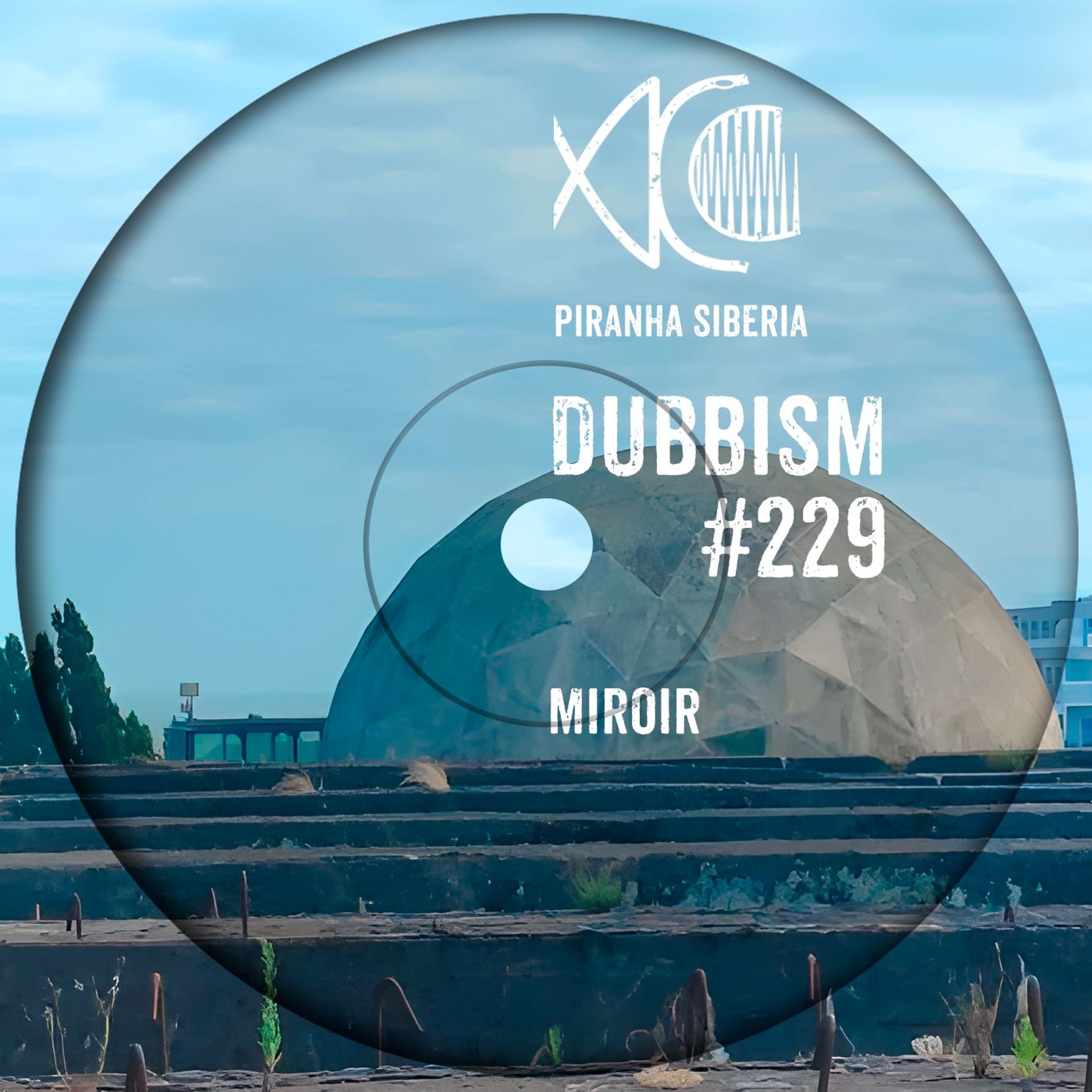 PIRANHA SIBERIA DUB | Dub Techno Label & Podcast