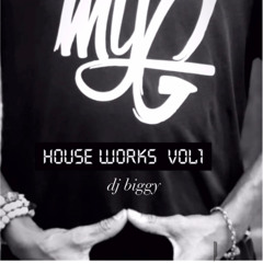 house works vol1  dj Biggy