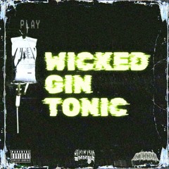 WICKED GIN TONIC (SPECIAL 700 FOLLOWERS)