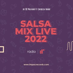Salsa Mix Live by Lucrecia Aráuz Ft DJ Malvado