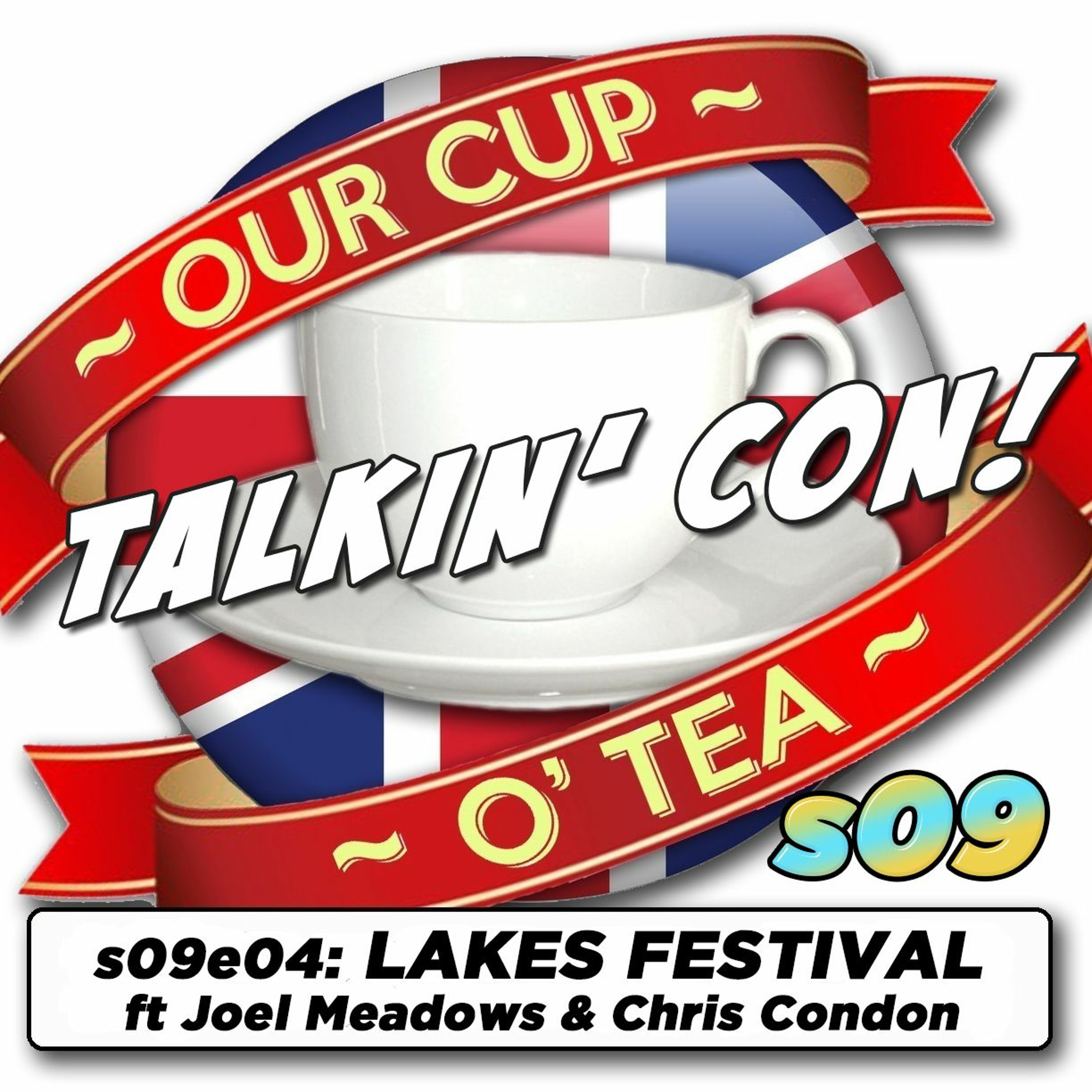 Talkin' Con: A Cup O' Tea with An Englishman In San Diego s04e09 LAKES FESTIVAL 2021 PROFILE episode artwork