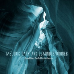 Melodic Dark and Luminous Drones (w/ray cobley & alanblip) - disquiet0699