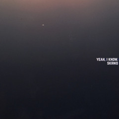 Yeah, I Know. (prod. Yago)
