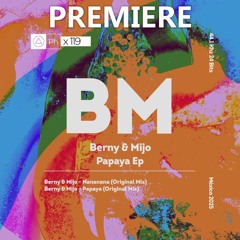 Berny, Mijo - Papaya (Original Mix)