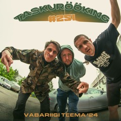 Vabariigi teema '24 #251 (23.06.2024)