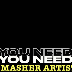 If You Need It X Sammy Virjii (Mxnic Remix)