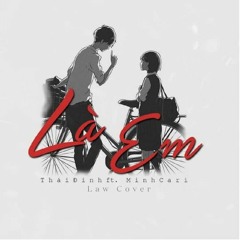 Là Em - Thái Đinh Ft. Minh Cà Ri (Law Acoustic Cover)