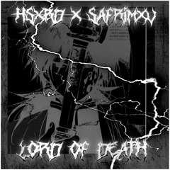 Lord of death, feat SAFRIMXV