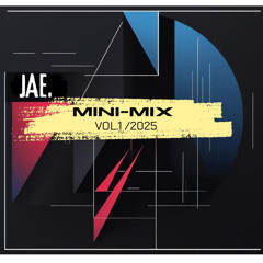 JAE. Mini-Mix Vol.1/2025