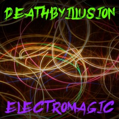 Deathbyillusion - Electromagic (No Copyright)