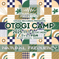 Natural Frequency Liveset Otogi Camp 2025