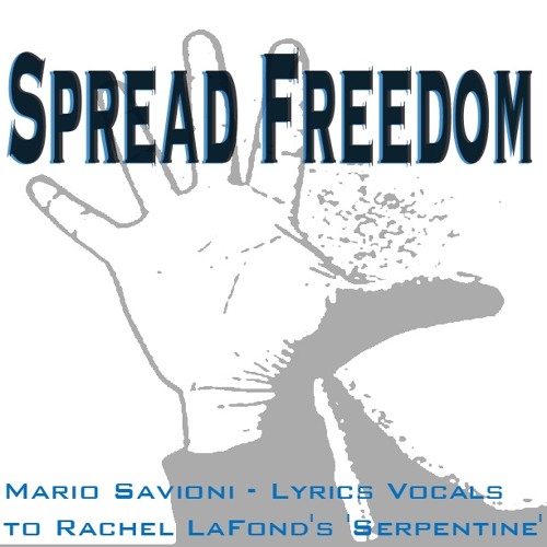 Spread Freedom - Music: Rachael LaFond and Lyrics and Vocals: Mario Savioni