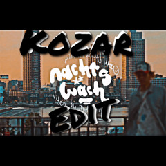 Makko - Nachts wach (KOZAR EDIT)