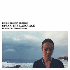 Keno & Tristan De Liege "Speak The Language"