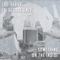 Somethin' on the Inside