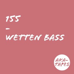 aka-tape no 155 by wetten bass