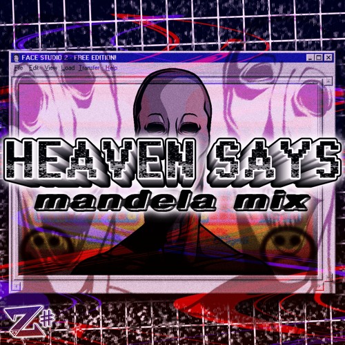 Heaven Says (Mandela Mix)