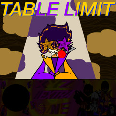 TABLE LIMIT (45 Follower special!)