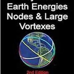 [Get] [KINDLE PDF EBOOK EPUB] A guide to Leylines, Earth Energy lines, Nodes & Large