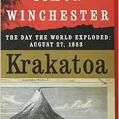 FREE EBOOK 📒 Krakatoa: The Day the World Exploded: August 27, 1883 by Simon Winchest