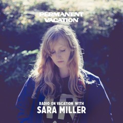 Radio On Vacation With Sara Miller