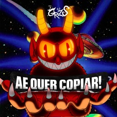 '' AE QUER COPIAR ! '' 7 ( FAIXA BÔNUS ) AUTOMOTIVO SLIDE - MCS DELUX E MAROFA ( DJ GRZS )