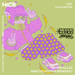 MIXER KILLAZ: SINATAO INVITES MOMOKAY - 29/02/2024